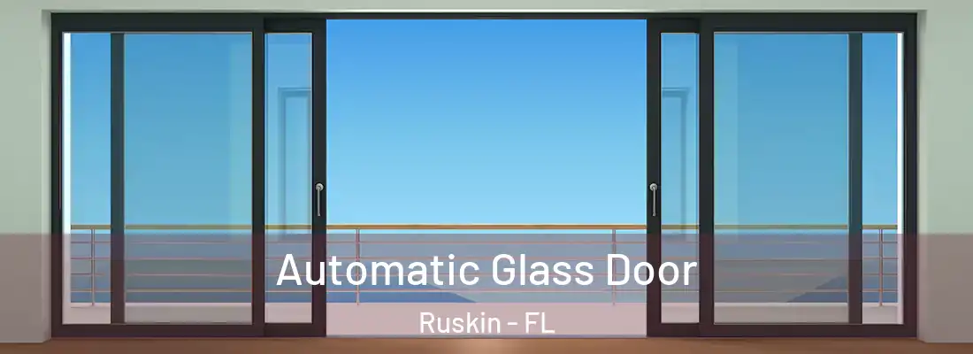 Automatic Glass Door Ruskin - FL