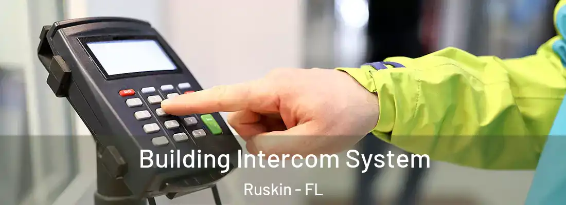 Building Intercom System Ruskin - FL