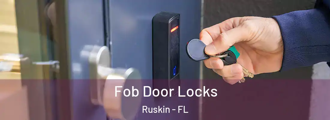 Fob Door Locks Ruskin - FL