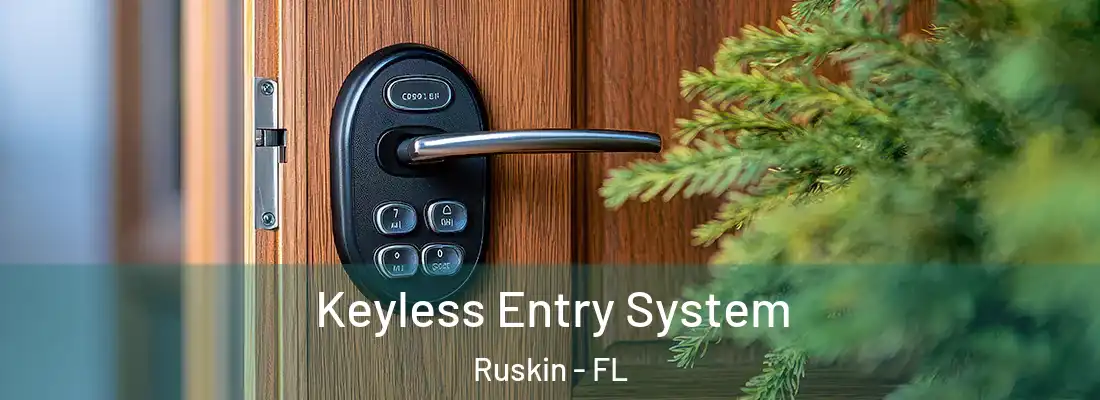 Keyless Entry System Ruskin - FL