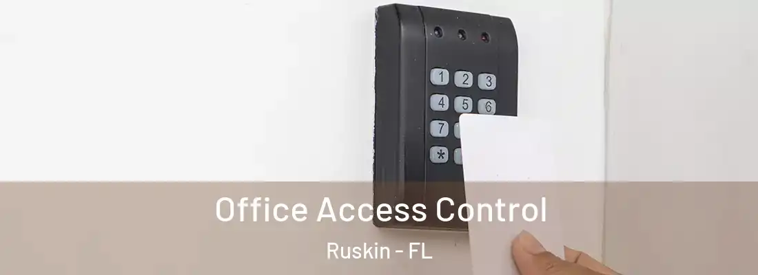  Office Access Control Ruskin - FL