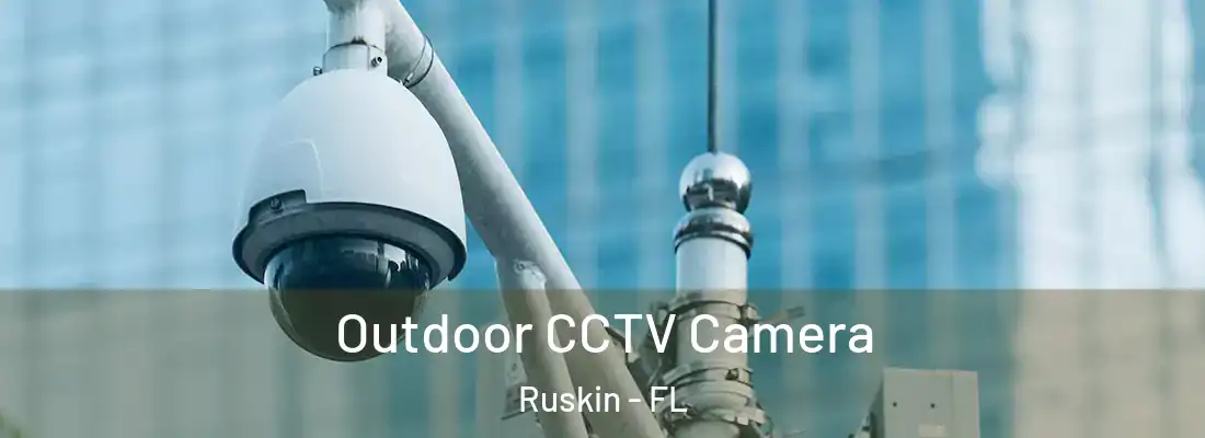  Outdoor CCTV Camera Ruskin - FL