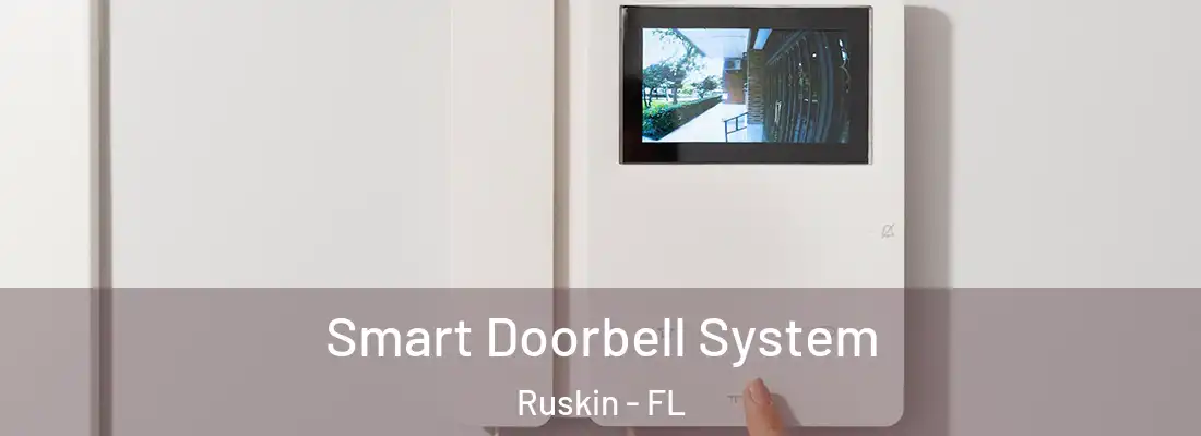 Smart Doorbell System Ruskin - FL